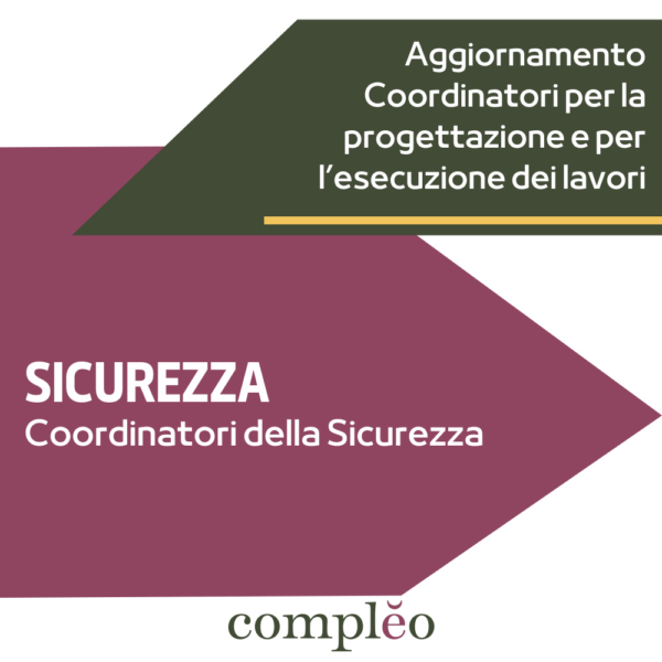 SICUREZZA Coordinatori della Sicurezza