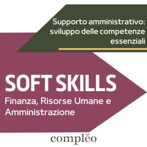 SOFT SKILLS Finanza, Risorse Umane e  Amministrazione