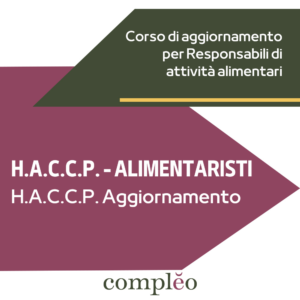 H.A.C.C.P. -  ALIMENTARISTI - H.A.C.C.P. Aggiornamento